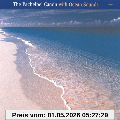 Pachelbel Canon With Ocean Sounds