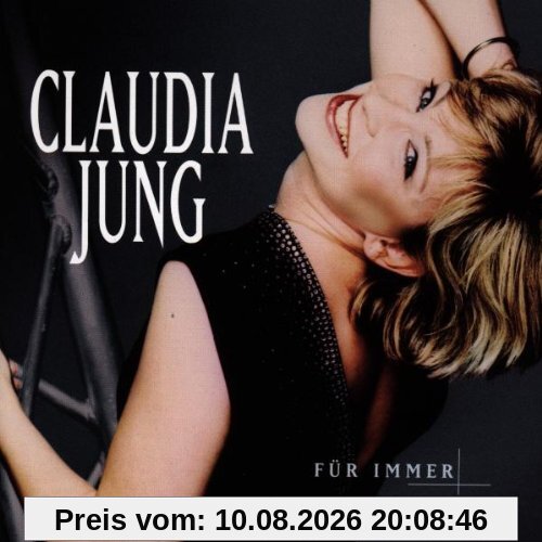 Claudia Jung Für Immer