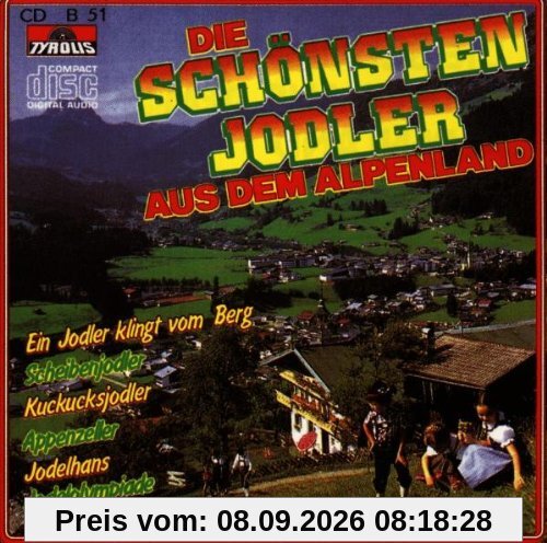 Die Schönsten Jodler aus dem Alpenland