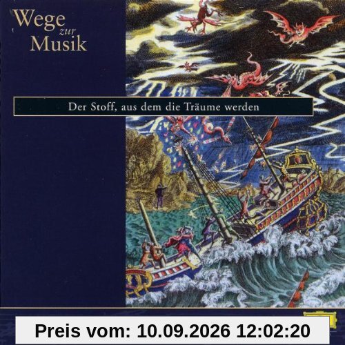 Wege zur Musik - Der Stoff aus dem die Träume werden.