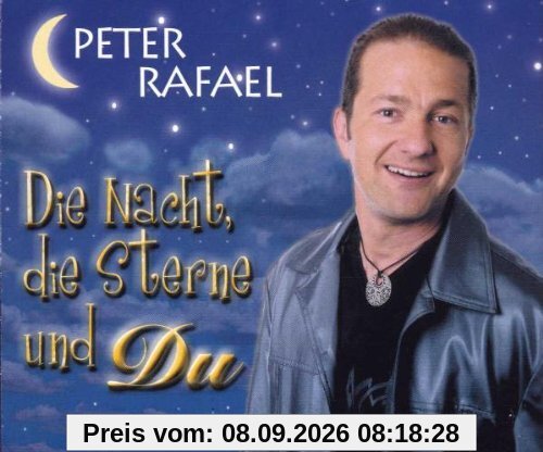 Die Nacht,die Sterne und du