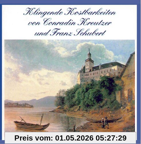 Klingende Kostbarkeiten von Conradin Kreutzer und Franz Schubert