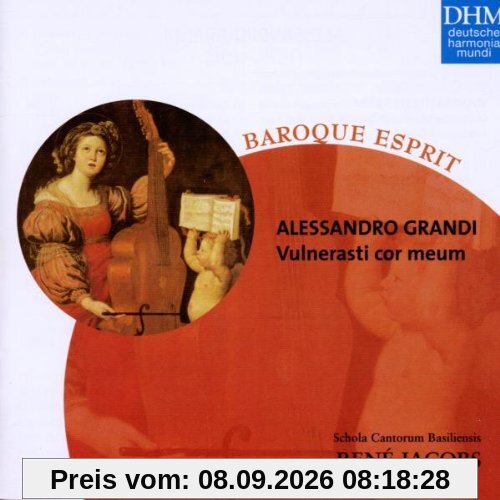 Baroque Esprit - Alessandro Grandi Vulnerasti Cor Meum