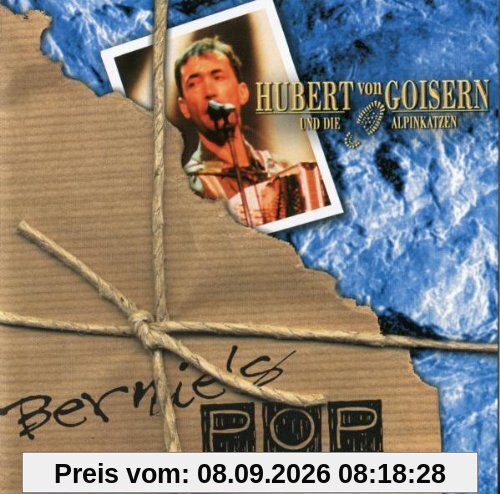 Bernies Pop Collection Vol.3 : Hubert von Goisern und die Alpenkatzen