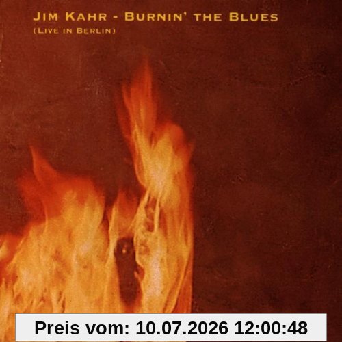 Jim Kahr Burnin' The Blues