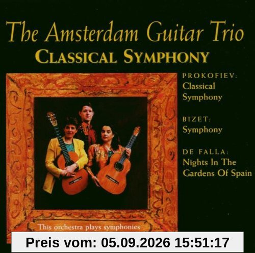 Amsterdam Guitar Trio,the: Classical Symphony