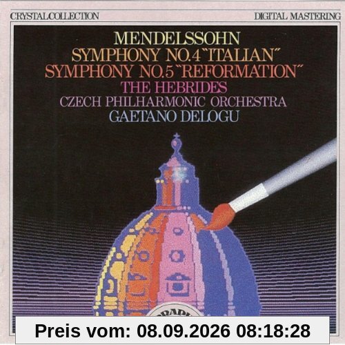 Mendelssohn Symphony No.4 Italian & No.5 Reformation - The Hebrides