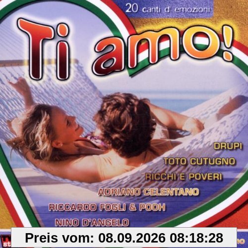 Ti Amo! (Italia - Italo - Italien) u.a. Drupi, Toto Cutugno, Ricchi e Poveri, Pooh, Nino d´Angelo, Riccardo Fogli, Adriano Celentano ....