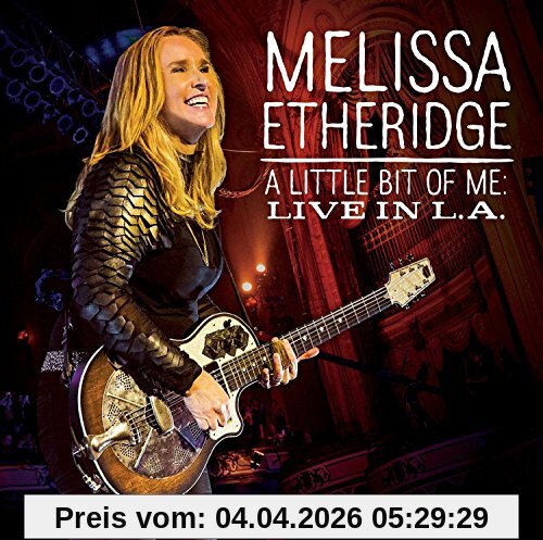 Melissa Etheridge A Little Bit Of Me, Live In L.A