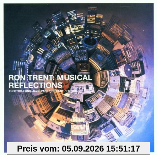 Ron Trent/Musical Reflections