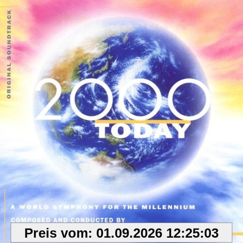 2000 Today - A World Symphony for the Millenium