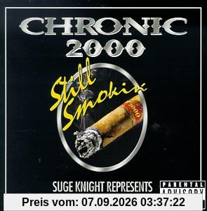 Suge Knight Represents Chronic 2000 - Still Smoking