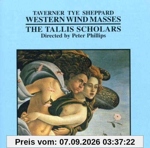 Taverner / Tye / Sheppard: Western Wynd-Messen