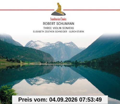 Schumann: Three Violin Sonatas