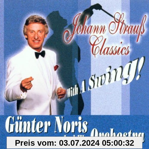 Johann Strauss Classics With a Swing!