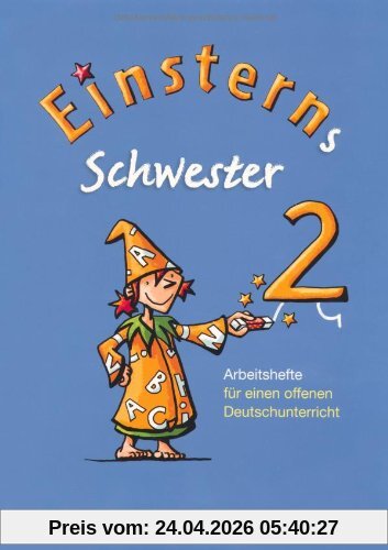 Einsterns Schwester - Sprache und Lesen: 2. Schuljahr - Arbeitshefte für einen offenen Deutschunterricht: 4 Hefte im Schuber