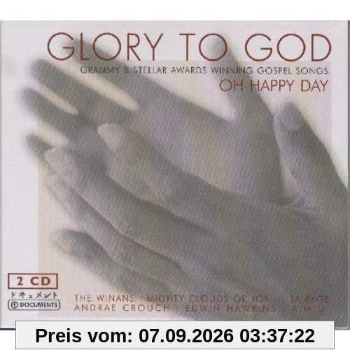 Glory To God - Oh Happy Day