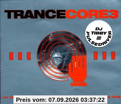 DJ Tibby Presents Trancecore 3
