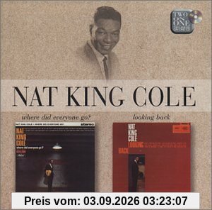 Nat King Cole Where Did Everyone Go? / Looking Back