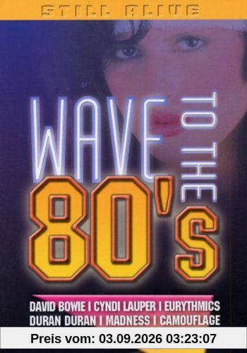 Wave To The 80's