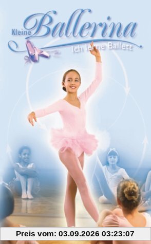 Kleine Ballerina - Ich lerne Ballett [VHS]