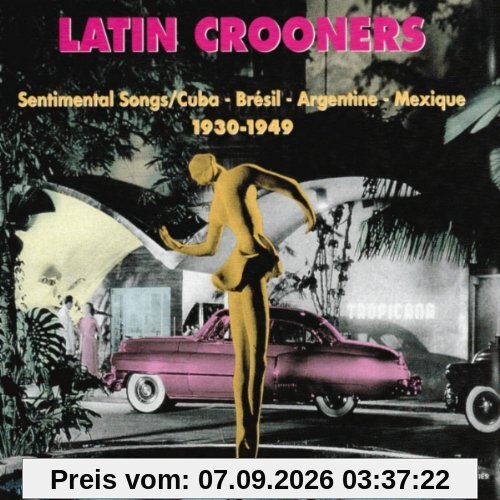 Latin Crooners 1930-1949