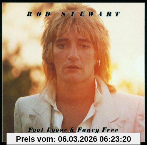Rod Stewart Foot Loose & Fancy Free