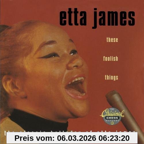Etta James These Foolish Things
