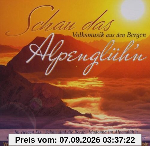 Schau das Alpenglühn