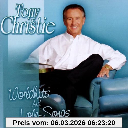Tony Christie Worldhits & Love-Songs