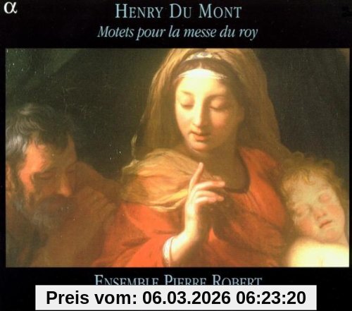 Ensemble Pierre Robert Motets Pour La Messe Du Roy