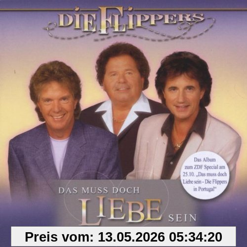 die Flippers Das Muss Doch Liebe Sein
