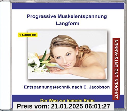 Progressive Muskelentspannung nach Jacobson Langform - Muskelrelaxation - CD - Entspannungstechnik für Kinder, Jugendlic