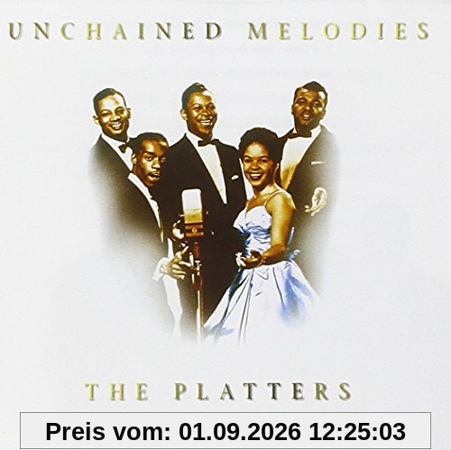the Platters - Unchained Melodies