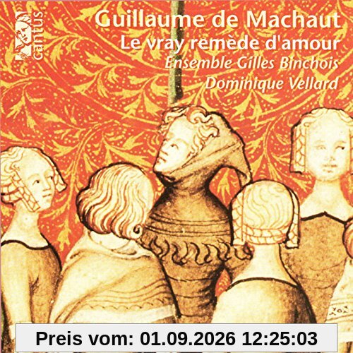 Machaut: Le Vray Remède D' Amour