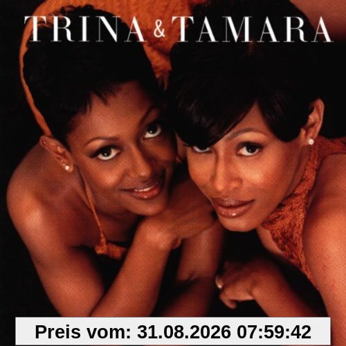 Trina & Tamara