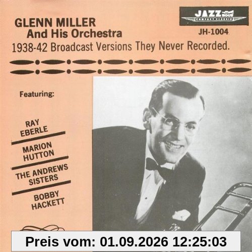 1938-42 Broadcast Versions They Never Recorded