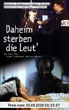 Daheim sterben die Leut' [VHS]