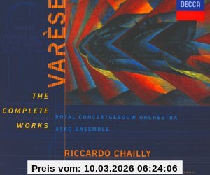 Riccardo Chailly Edgar Varèse, The Complete Works