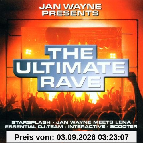 Jan Wayne Presents the Ultimate Rave