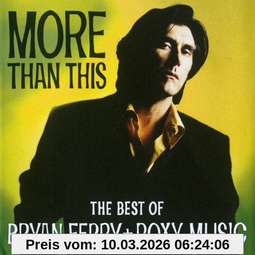 Bryan Ferry & Roxy Music More Than This - The Best Of