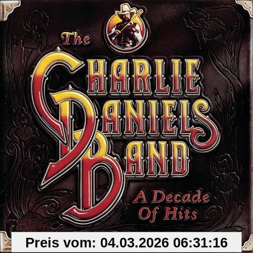 Charlie Daniels Band A Decade Of Hits