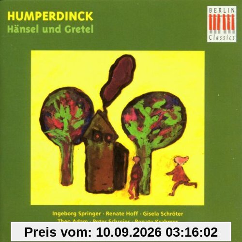 Humperdinck: Hänsel und Gretel (Gesamtaufnahme)