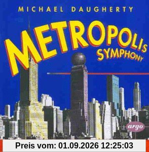 Michael Daugherty: Metropolis Symphony