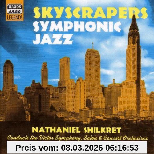 Nathaniel Shilkret Skyscrapers Symphonic Jazz