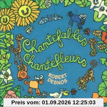 Chantefables/Chantefleurs