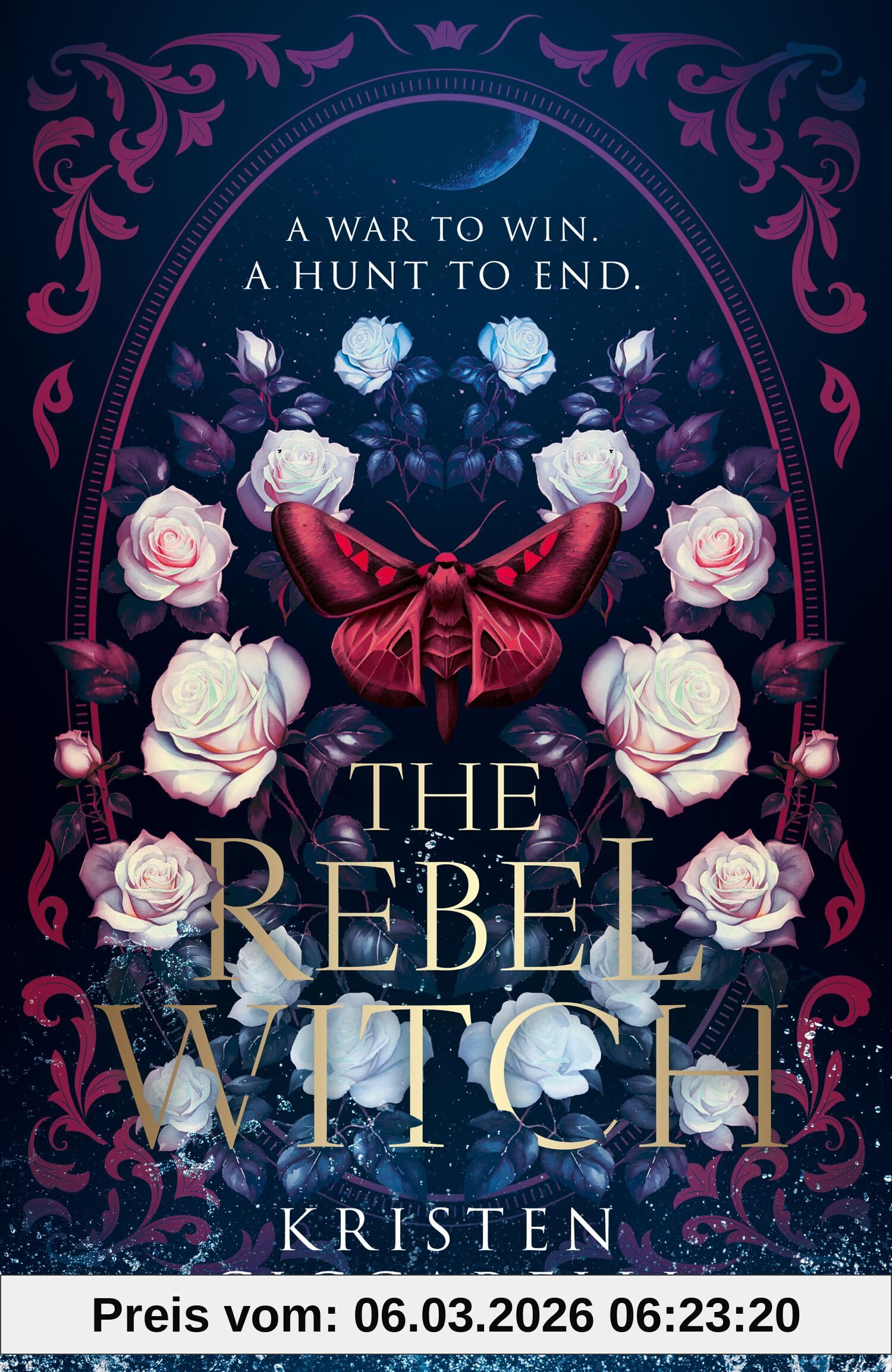 Kristen Ciccarelli The Rebel Witch, The Hotly Anticipated Sequel To The New York Times Bestselling TikTok Romantasy Sensation The Crimson Moth, Also Known As Heartless