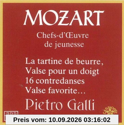La Tartine Au Beurre;Valse Favorite;16 Contredanses;3 Andantes;3 Allegros