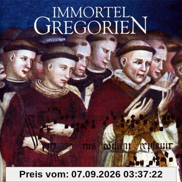 Immortel Gregorien (Unsterbliche Gregorianik)