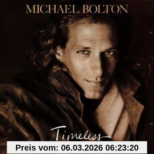 Michael Bolton Timeless (the Classics)